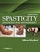 Spasticity: Diagnosis and Management