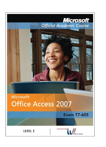 Microsoft Office Access 2007 Level 2 for CCWA: Microsoft Official ...
