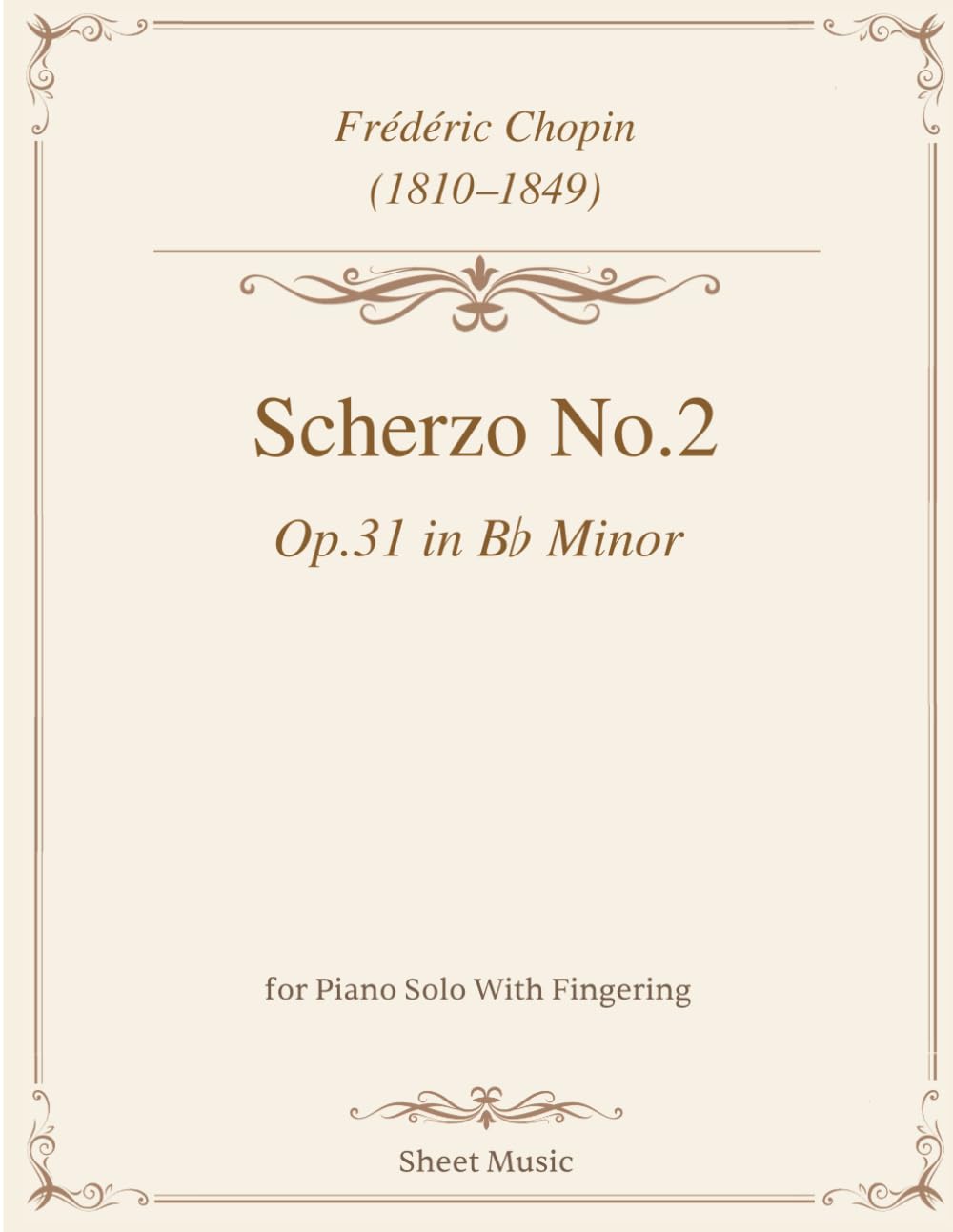Chopin - Scherzo No.2 Op.31 in B♭ Minor, Sheet Music: With Fingering - For Piano Solo Score