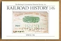 Railroad History 146 (Spring 1982) B000R9N1HI Book Cover