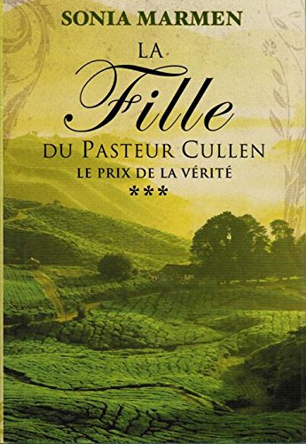 La Fille Du Pasteur Cullen Tome 3 - Le Prix De La Vérité [Hardcover]