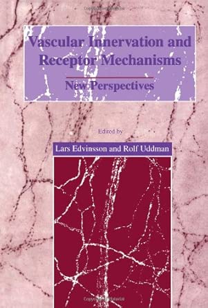 Vascular Innervation and Receptor Mechanisms: New Perspectives-Wow! eBook