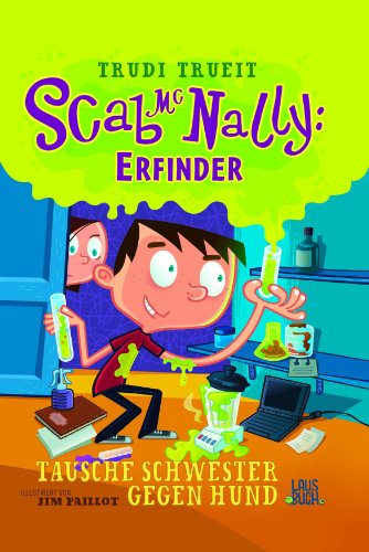 Scab McNally: Erfinder - Tausche Schwester gege... [German] 3940273058 Book Cover