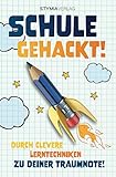 lernen lernen methoden grundschule  Schule gehackt! - Durch clevere Lerntechniken zu deiner Traumnote!