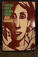 Virginia Woolf and Her Works (Harvest Book, Hb 342) 0156936305 Book Cover