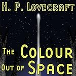 Cover of The Colour out of Space (Dramatized)