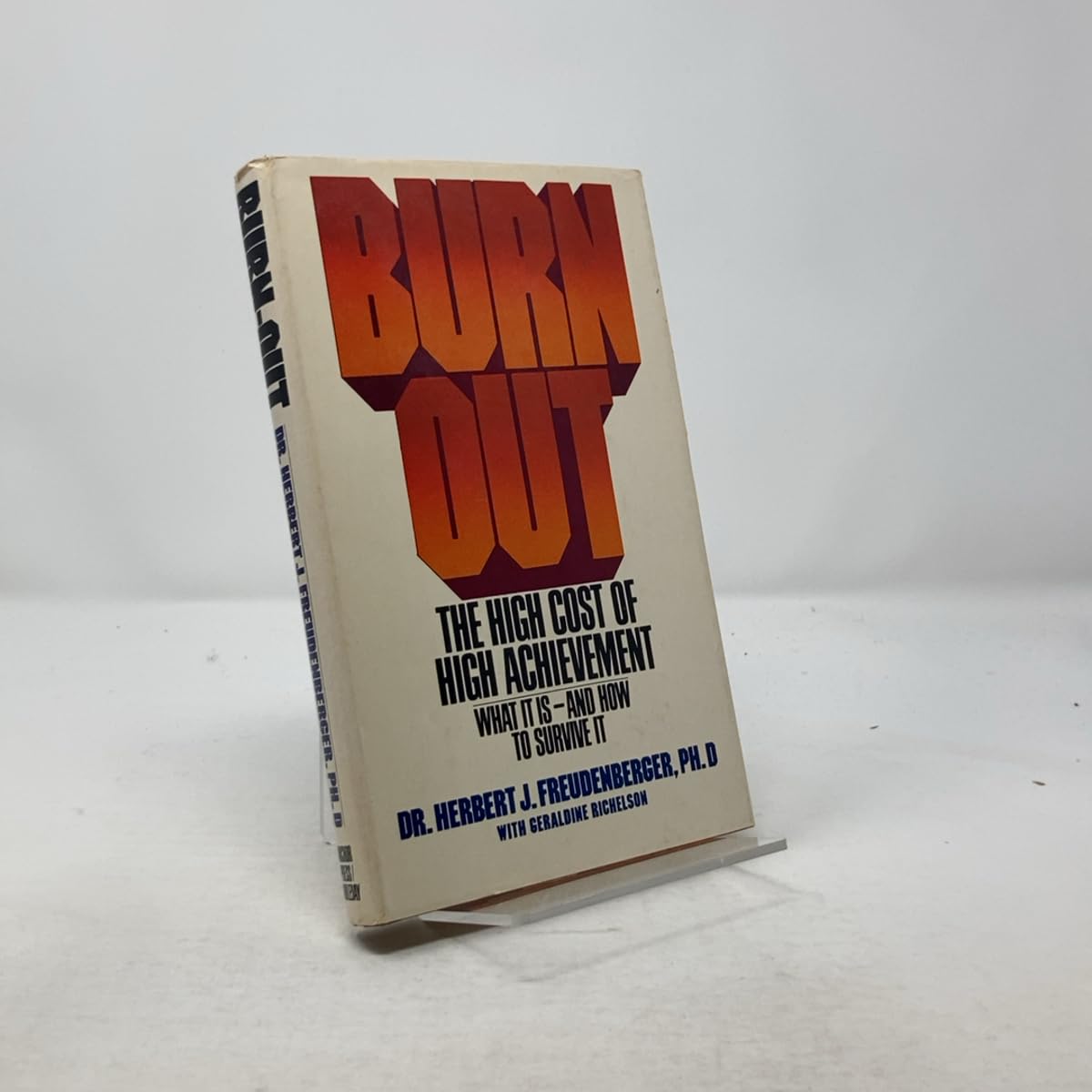 Burnout: The High Cost of High Achievement