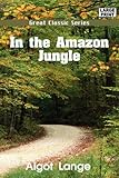  In the Amazon Jungle