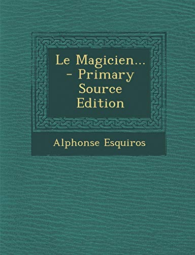Le Magicien... (French Edition)