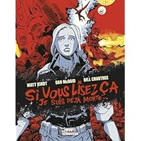 Si vous lisez &ccedil;a, je suis d&eacute;j&agrave; morte...