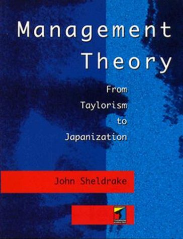 Management Theory: From Taylorism to Japanization