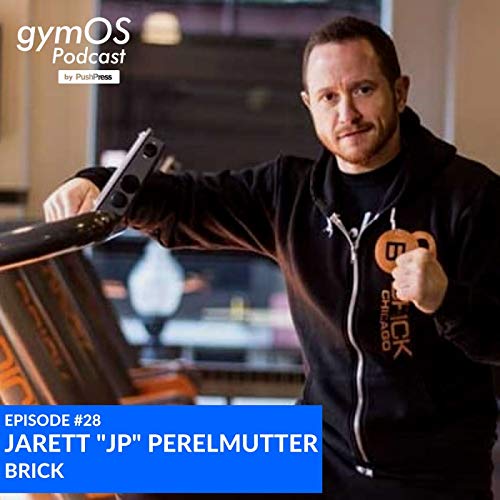 Better Your Business in Just 60 Minutes A Day with Jarett "JP" Perelmutter, BRICK