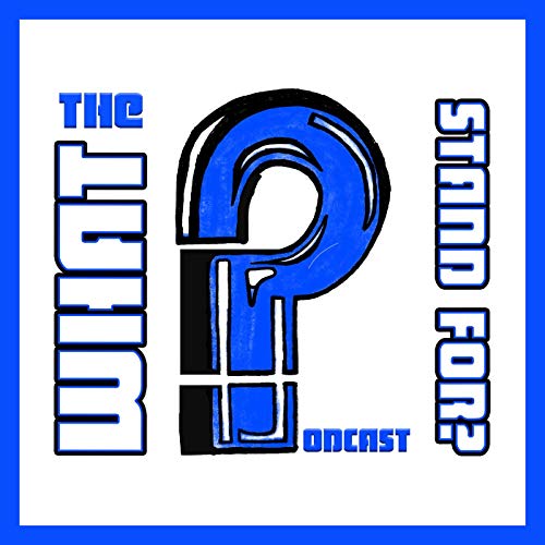 Page de couverture de What The P Stand For? Podcast