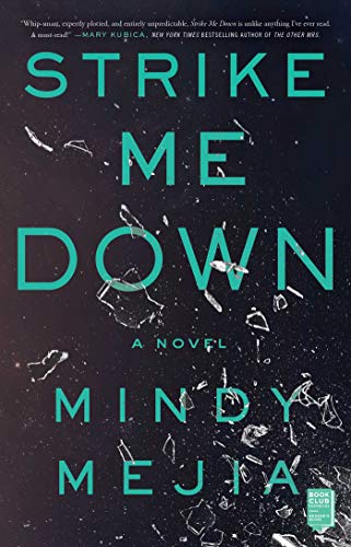 Amazon Com Strike Me Down A Novel Ebook Mejia Mindy Kindle Store