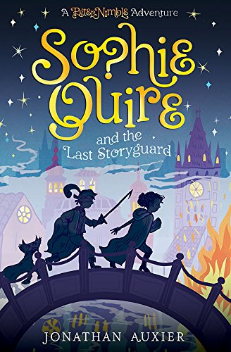 Sophie Quire and the Last Storyguard: A Peter Nimble Adventure (Volume 2) (The Vanished Kingdom, 2)