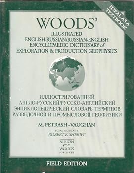 Paperback Wood's Illustrated English-Russian/Russian English Encyclopaedic Dictionary of Exploration & Geophysics Field Edition Book