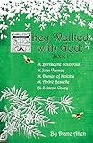  They Walked with God: St. Bernadette Soubirous, St. John Vianney, St. Damien of Molokai, St. Andre Bessette, Bl. Solanus Casey