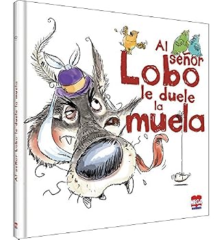Hardcover Al Señor Lobo le duele la Muela [Spanish] Book