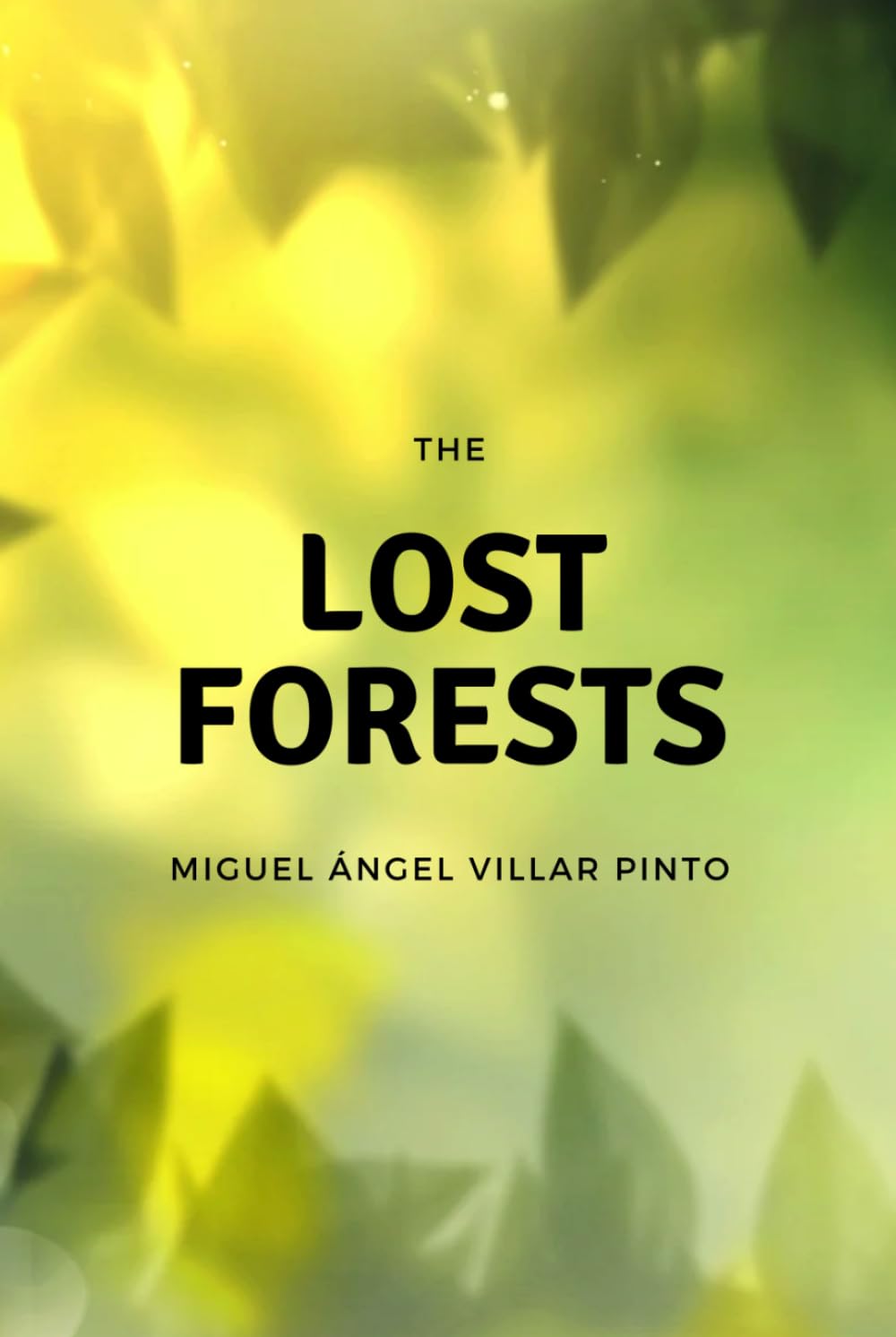 The Lost Forests (EXTRAORDINARY STORIES)