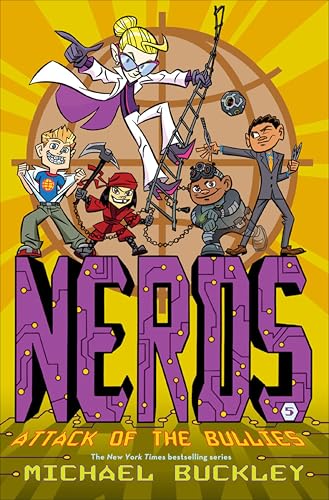 NERDS: Attack of the Bullies: Book Five: Attack of the BULLIES