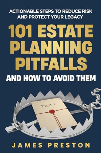 101 Estate Planning Pitfalls...and How to Avoid Them