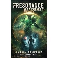 The Resonance War (Part 1)