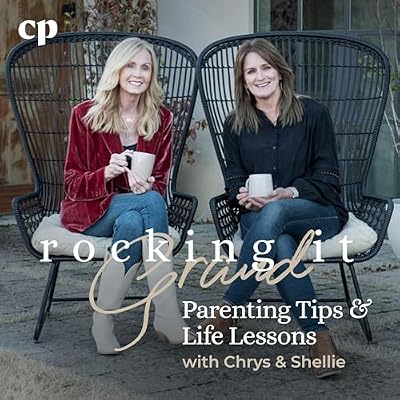 Rocking It Grand with Chrys and Shellie - Christian Parenting, Spiritual Guidance, Godly Parenting Grandparent, Faith Based Advice, Christian Encouragement