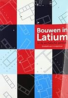 Bouwen in Latium: In de Archaïsche Periode 907792275X Book Cover