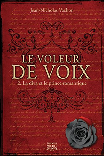 Télécharger Le voleur de voix 2 - La diva et le prince romantique Gratuit