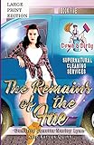 The Remains of the Fae: A Paranormal Mystery with a Slow Burn Romance Large Print Version (Down & Dirty Supernatural Cleaning Services)