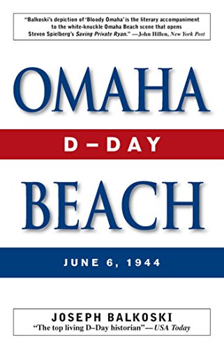 Omaha Beach: D-Day, June 6, 1944