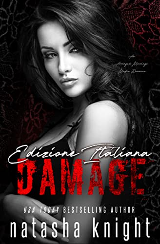 Damage: Edizione Italiana (Collateral Damage Dulogia Vol. 2) di [Natasha Knight, Francesca Giraudo]