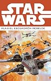  Star Wars Ala-X Escuadrón Rebelde nº 02/03 (Star Wars: Cómics Leyendas)