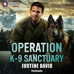 Operation K-9 Sanctuary Audiobook By Justine Davis cover art