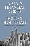  Asia\'s Financial Crisis and the Role of Real Estate