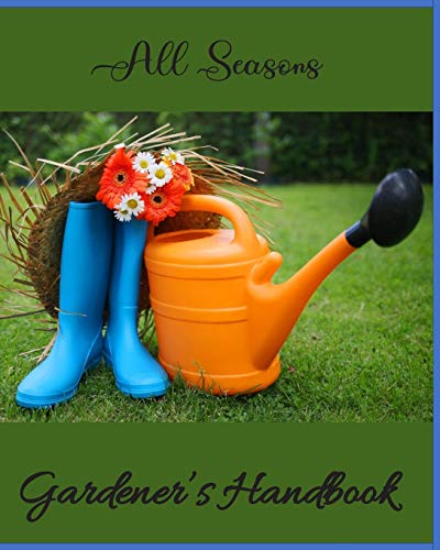 All Seasons Gardener's Handbook