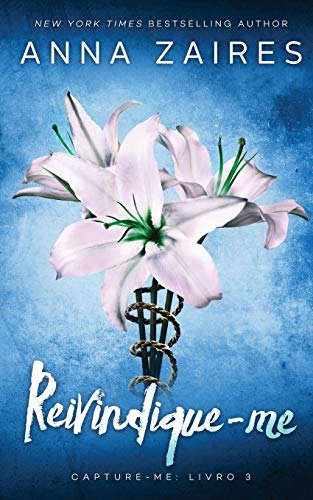 Reivindique-me (Capture-me: Livro 3)