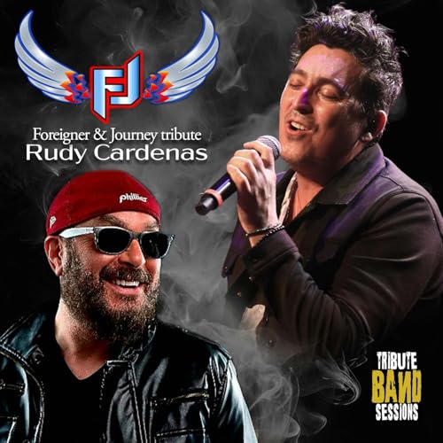 Rudy Cardenas &ndash; Journey & Foreigner Tributes, American Idol & Touring Europe&rsquo;s Biggest Rock Shows EP 020