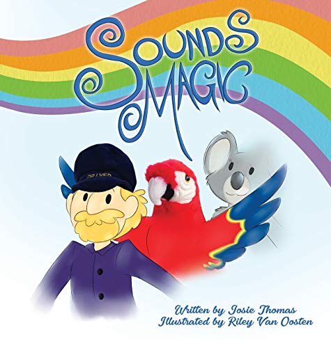 Sounds Magic: A children's book that encourages Musical Creativity!