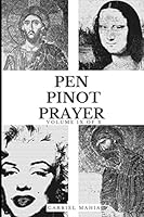 Pen, Pinot and Prayer: Volume IX of X null Book Cover