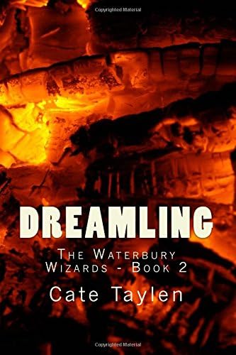 Dreamling: 2 (Waterbury Wizards)
