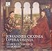 Ciconia: Opera Omnia - Complete Works