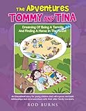 The Adventures Tommy and Tina Dreaming of Being a Termite and Finding a Home in the Forest