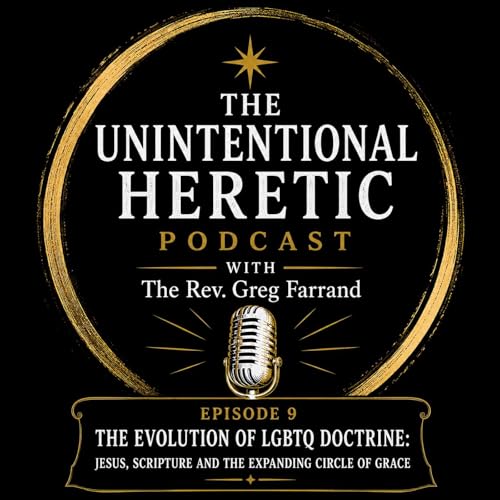 The Evolution of LGBTQ Doctrine: Jesus, Scripture, and the Expanding Circle of Grace