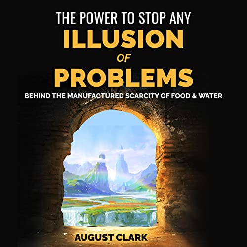The Power to Stop any Illusion of Problems by August Clark episode artwork