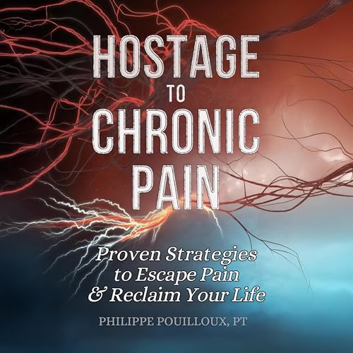 Hostage to Chronic Pain by Philippe Pouilloux episode artwork