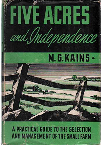 Five Acres and Independence: A practical guide ... B000QJXT7Q Book Cover