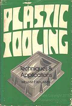Hardcover Plastic tooling;: Techniques and applications Book