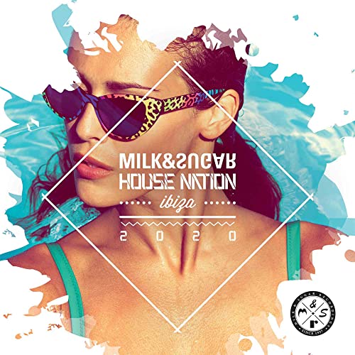 Milk & Sugar - House Nation Ibiza 2020