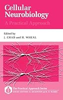 Cellular Neurobiology: A Practical Approach 0199631077 Book Cover